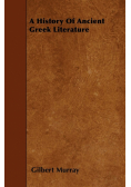 A History Of Ancient Greek Literature