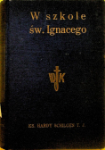 W szkole świętego Ignacego 1939 r.