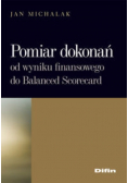 Pomiar dokonań. Od wyniku finansowego do Balanced Scorecard