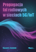 Propagacja fal radiowych w sieciach 5G IoT