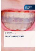 Splints And Stents