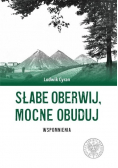Słabe oberwij mocne obuduj Wspomnienia
