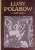 Losy Polaków w XIX do XX w
