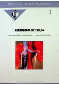 Biblioteka Lekarza Dziecięcego Tom 1 Nefrologia Dziecięca