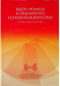 Błędy i pomyłki w diagnostyce ultrasonograficznej