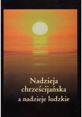 Nadzieja chrześcijańska a nadzieje ludzkie