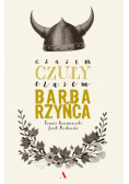 Czasem czuły czasem barbarzyńca