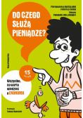 Do czego służą pieniądze? Wszystko, co warto wiedzieć o ekonomii