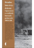 Brudne lata trzydzieste  Opowieści o wielkich burzach pyłowych