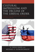 Cultural Imperialism and the Decline of the Liberal Order