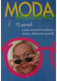 Moda okularowa i  70 porad