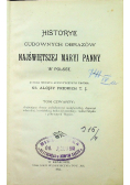 Historye cudownych obrazów Najśw P Maryi w Polsce 1911 r.