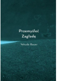Przemyśleć Zagładę