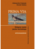 Prima Via. Wstępna nauka języka łacińskiego