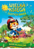 Wielka księga złotych bajek