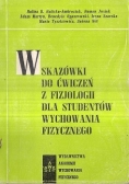 Wskazówki do ćwiczeń z fizjologii dla studentów wychowania fizycznego
