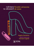 Cukrzyca na obcasach Poradnik cukrzycowy dla kobiet