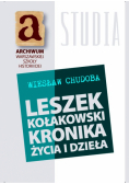 Chudoba Wiesław - Leszek Kołakowski kronika życia i dzieła