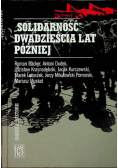 Solidarność dwadzieścia lat póżniej