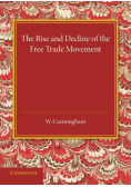 The Rise and Decline of the Free Trade Movement