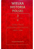 Wielka Historia Polski Tom 3 Dzieje Polski Późnośredniowiecznej
