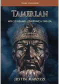 Tamerlan Miecz islamu  zdobywca świata