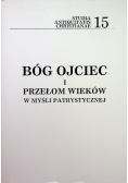 Bóg ojciec i przełom wieków w myśli patrystycznej