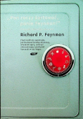 Pan raczy żartować panie Feynman