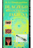 Dlaczego rzeczy są takie jakie są