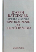 Opera omnia Wprowadzenie do chrześcijaństwa