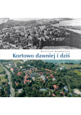 Kortowo dawniej i dziś