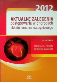 Aktualne zalecenia postępowania w chorobach układu sercowo-naczyniowego