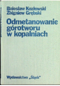 Odmetanowanie górotworu w kopalniach