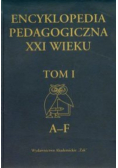 Encyklopedia Pedagogiczna XXI wieku Tom I
