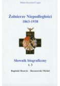 Żołnierze niepodległości 1863 - 1938 Tom 3 Słownik biograficzny