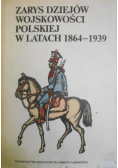 Zarys dziejów wojskowości polskiej w latach 1864 1939