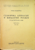 Czasopisma Literackie w Królestwie Polskim w latach 1832 do 1848 Część  II