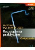 Microsoft SQL Server 2005 Rozwiązania praktyczne Krok po kroku