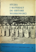 Studia i materiały do historii wojskowości Tom XIX część 1