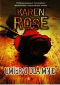Rose Karen - Umieraj dla mnie