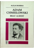 Adam Chmielowski Brat Albert