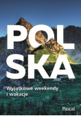 Polska Wyjątkowe weekendy i wakacje