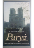 Paryż Przewodnik literacko historyczny