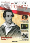 Wielcy Polscy Tom 16 Juliusz Słowacki geniusz słowa