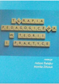 Terapia pedagogiczna w teorii i praktyce