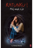 Ratunku Mój mąż pije