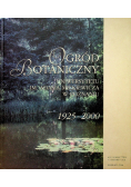 Ogród botaniczny Uniwersytetu im Adama Mickiewicza w Poznaniu 1925  2000