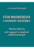 Etos miłosierdzia a wierność małżeńska