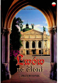 Lwów na dłoni Przewodnik
