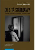 Co z tą starością ?
